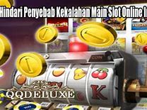 Penyebab Selalu Kalah Main Slot